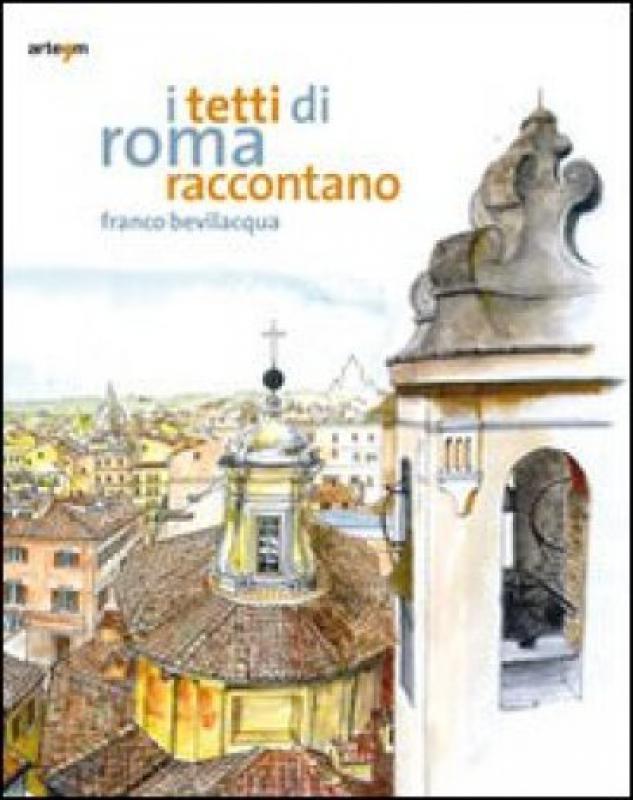 I tetti di Roma raccontano