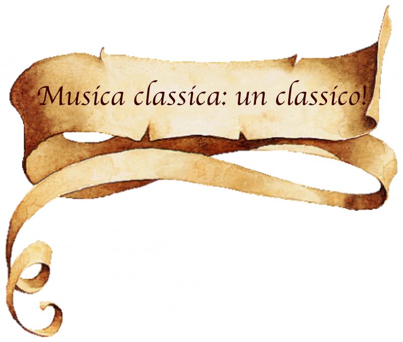 Musica classica 
un classico
