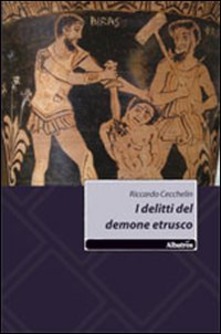I delitti del demone etrusco